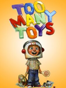 Too Many Toys 2011 on netflix