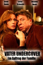Vater Undercover – Im Auftrag der Familie 2006 on netflix