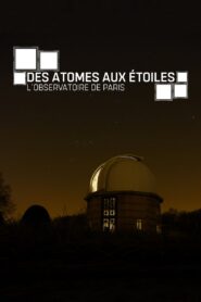 From the Atoms to the Stars 2017 on netflix