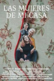 Las mujeres de mi casa 2020 on netflix