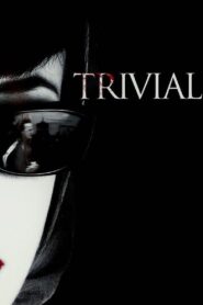 Trivial 2007 on netflix