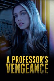 A Professor’s Vengeance 2021 on netflix