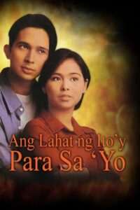Ang Lahat ng Ito’y Para Sa’yo 1998 on netflix