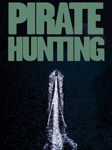 Pirate Hunting 2009 on netflix