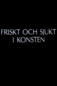Friskt och sjukt i konsten 1986 on netflix