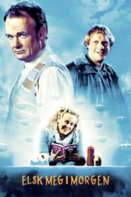 Love Me Tomorrow 2005 on netflix