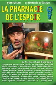 La Pharmacie de l’espoir 2005 on netflix