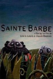 Sainte Barbe 2007 on netflix