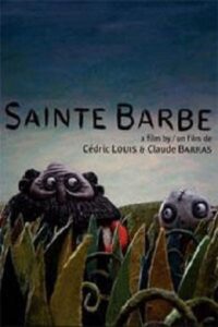 Sainte Barbe 2007 on netflix