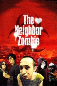 The Neighbor Zombie 2010 on netflix