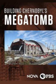 Inside Chernobyl’s Mega Tomb 2016 on netflix