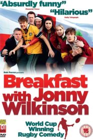 Breakfast With Jonny Wilkinson 2013 on netflix