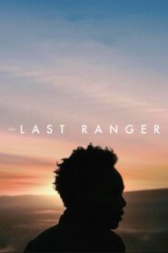 The Last Ranger 2024 on netflix