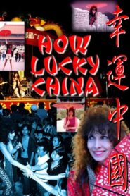 How Lucky China 2006 on netflix