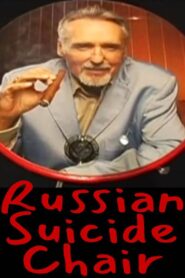 Russian Suicide Chair 2008 on netflix