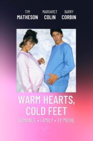 Warm Hearts, Cold Feet 1987 on netflix