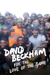 David Beckham: For the Love of the Game 2015 on netflix