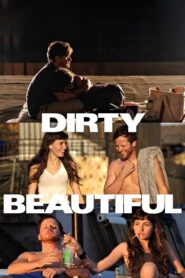 Dirty Beautiful 2015 on netflix