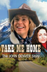 Take Me Home: The John Denver Story 2000 on netflix