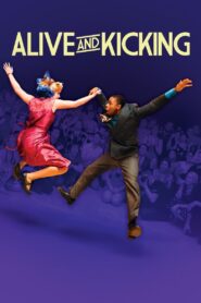 Alive and Kicking 2017 on netflix