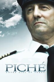Piché: The Landing of a Man 2010 on netflix