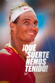 ¡Qué suerte hemos tenido! 2024 on netflix