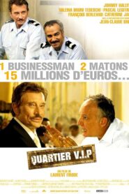 Quartier V.I.P. 2005 on netflix