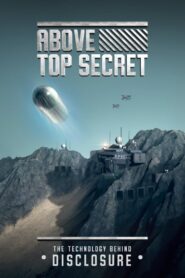 Above Top Secret: The Technology Behind Disclosure 2022 on netflix
