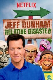Jeff Dunham: Relative Disaster 2017 on netflix