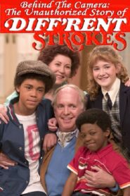 Behind the Camera: The Unauthorized Story of ‘Diff’rent Strokes’ 2006 on netflix