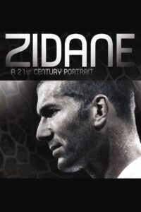Zidane: A 21st Century Portrait 2006 on netflix