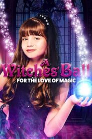 A Witches’ Ball 2017 on netflix