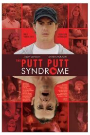 The Putt Putt Syndrome 2010 on netflix