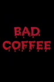 Bad Coffee 2002 on netflix