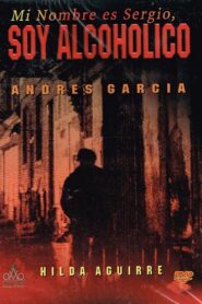 Mi nombre es Sergio, soy alcohólico 1981 on netflix