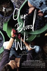 Our Blood Is Wine 2018 on netflix