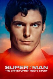 Super/Man: The Christopher Reeve Story 2024 on netflix