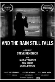 And The Rain Still Falls 2023 on netflix