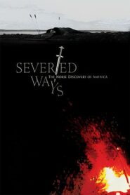 Severed Ways: The Norse Discovery of America 2009 on netflix