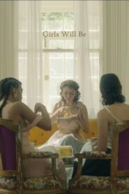 Girls Will Be 2019 on netflix