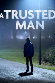 A Trusted Man 2011 on netflix