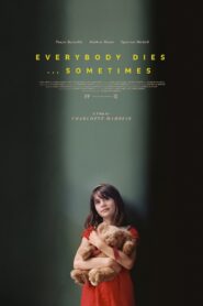 Everybody Dies… Sometimes 2023 on netflix