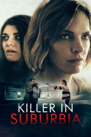 Killer in Suburbia 2019 on netflix