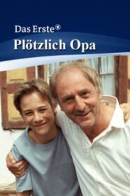 Plötzlich Opa 2006 on netflix