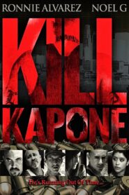 Kill Kapone 2014 on netflix
