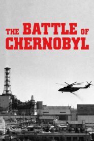 The Battle of Chernobyl 2007 on netflix