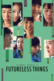 Futureless Things 2014 on netflix