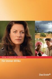 Für immer Afrika 2007 on netflix