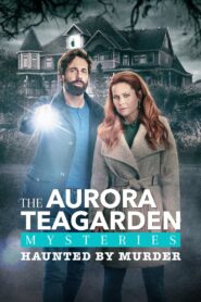 Aurora Teagarden Mysteries: Haunted By Murder 2022 on netflix