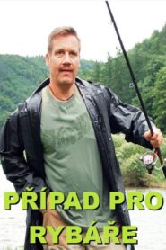 Případ pro rybáře 2013 on netflix